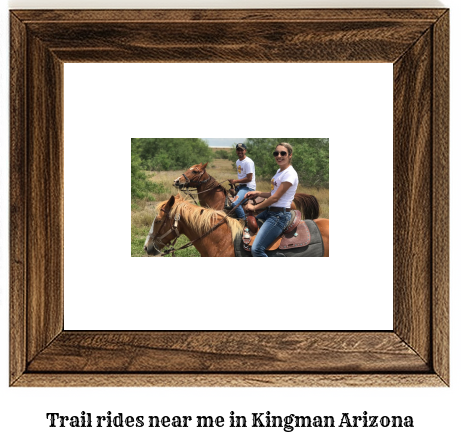 trail rides near me in Kingman, Arizona